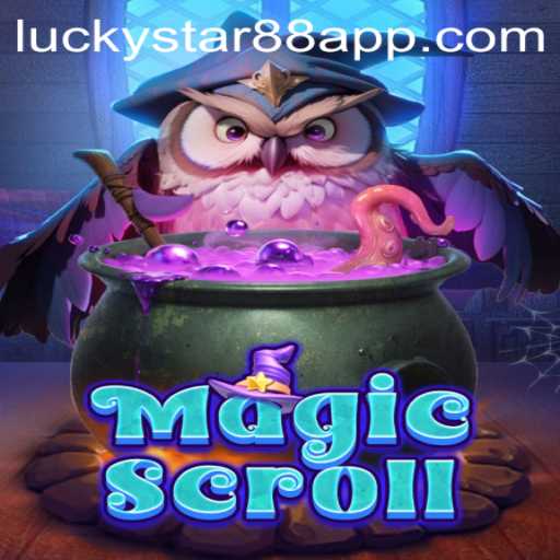 Exploring the Enchanting World of MagicScroll with LuckyStar88.ph